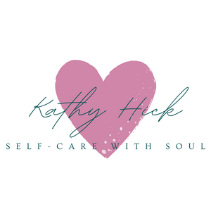 Kathy Hick Self-care with Soul